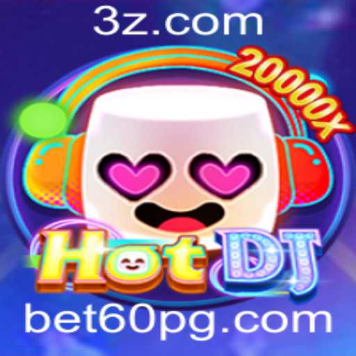 Descubra o Envolvente Mundo de HotDJ e o Fenômeno do Bet60 Login